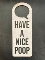 
              HAVE A NICE POOP - Funny Bathroom Rustic Wood Sign Handmade Shelf Sitter
            