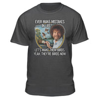 Men's Bob Ross Turn Mistakes Into Birds Graphic T-